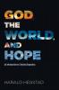 God the World and Hope: An Introduction to Christian Dogmatics