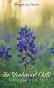 The Bluebonnet Child: Finding Grace in Poor Soil