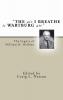 The Air I Breathe is Wartburg Air: The Legacy of William H. Weiblen: 2 (Pittsburgh Theological Monograph)