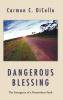 Dangerous Blessing: The Emergence of a Postmodern Faith