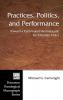 Practices Politics and Performance: Toward a Communal Hermeneutic for Christian Ethics: 57 (Princeton Theological Monograph)