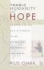 Tragic Humanity and Hope: Understanding Our Struggle to Be Scientific Sapiential and Moral