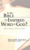 Is My Bible the Inspired Word of God?: Revised Edition