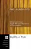 The Ubuntu God: Deconstructing a South African Narrative of Oppression: 101 (Princeton Theological Monograph)