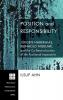 Position and Responsibility: Jürgen Habermas Reinhold Niebuhr and the Co-Reconstruction of the Positional Imperative: 118 (Princeton Theological Monograph)