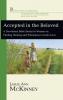 Accepted in the Beloved: A Devotional Bible Study for Women on Finding Healing and Wholeness in God's Love (House of Prisca and Aquila)