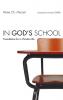 In God's School: Foundations for a Christian Life