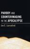 Parody and Counterimaging in the Apocalypse