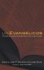 Los Evangelicos: Portraits of Latino Protestantism in the United States