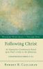 Following Christ: An Expository Commentary Based Upon Paul's Letter to the Ephesians: 5 (Walking with Jesus)