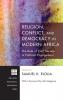 Religion Conflict and Democracy in Modern Africa: The Role of Civil Society in Political Engagement: 167 (Princeton Theological Monograph)