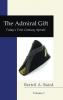 The Admiral Gift Vol 1: Today's First-Century Apostle (Neuma Nation Dissertation)