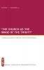 The Church as the Image of the Trinity: A Critical Evaluation of Miroslav Volf's Ecclesial Model: 1 (West Theological Monograph)