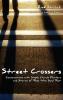 Street Crossers: Conversations with Simple Church Planters and Stories of Those Who Send Them