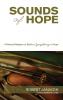 Sounds of Hope: A Musical Metaphor to Build a Symphony of Hope