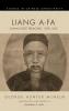 Liang A-Fa: China's First Preacher 1789-1855 (Studies in Chinese Christianity)