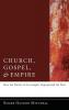 Church Gospel and Empire: How the Politics of Sovereignty Impregnated the West