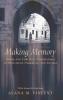 Making Memory: Jewish and Christian Explorations in Monument Narrative and Liturgy