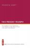 This Present Triumph: An Investigation Into the Significance of the Promise of a New Exodus of Israel in the Letter to the Ephesians: 5 (West Theological Monograph)