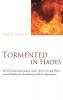 Tormented in Hades: The Rich Man and Lazarus (Luke 16:19-31) and Other Lucan Parables for Persuading the Rich to Repentance