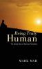 Being Truly Human: The Desert Way of Spiritual Formation