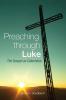 Preaching Through Luke: The Gospel as Catechism