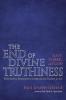 The End of Divine Truthiness: Love Power and God