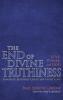 The End of Divine Truthiness: Love Power and God