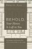 Behold Your House Is Left to You: The Theological and Narrative Place of the Jerusalem Temple in Luke's Gospel