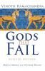 Gods That Fail Revised Edition: Modern Idolatry and Christian Mission