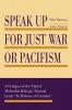 Speak Up for Just War or Pacifism: A Critique of the United Methodist Bishops' Pastoral Letter "In Defense of Creation"