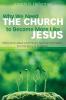 Why We Need the Church to Become More Like Jesus: Reflections about Community Spiritual Formation and the Story of Scripture