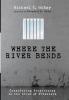 Where the River Bends: Considering Forgiveness in the Lives of Prisoners