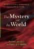 The Mystery and the World: Passion for God in Times of Unbelief