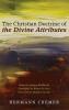 The Christian Doctrine of the Divine Attributes