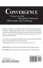 Convergence: Essays on the Intersection Between Philosophy and Theology