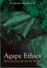 Agape Ethics: Moral Realism and Love for All Life