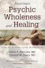 Psychic Wholeness and Healing Second Edition: Using All the Powers of the Human Psyche