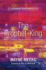 The Prophet-King: Moses Traditions and the Johannine Christology: 5 (Johannine Monograph)