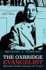 The Oxbridge Evangelist: Motivations Practices and Legacy of C.S. Lewis