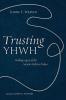 Trusting YHWH: Abiding Legacy of the Ancient Hebrew Psalms