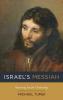 Israel's Messiah: Restoring Jewish Christology