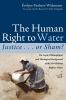 The Human Right to Water: Justice . . . or Sham?