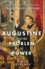 Augustine and the Problem of Power: The Essays and Lectures of Charles Norris Cochrane