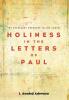 Holiness in the Letters of Paul: The Necessary Response to the Gospel