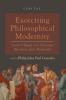 Exorcising Philosophical Modernity: Cyril O'Regan and Christian Discourse After Modernity: 37 (Veritas)