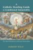 A Catholic Reading Guide to Conditional Immortality: The Third Alternative to Hell and Universalism