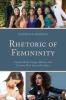 Rhetoric of Femininity