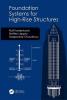 Foundation Systems for High-Rise Structures