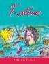 Katina: The Mermaid Who Wanted to Be a Human